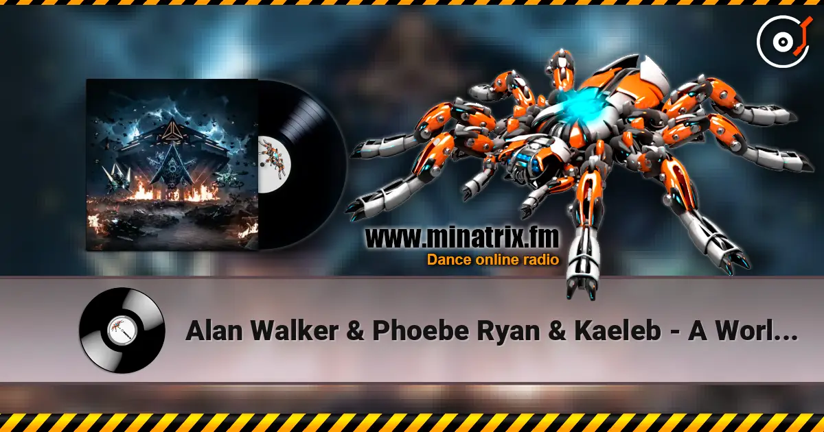 Alan Walker & Phoebe Ryan & Kaeleb - A World I Don’t Know escuchar online en alta calidad | Minatrix.FM