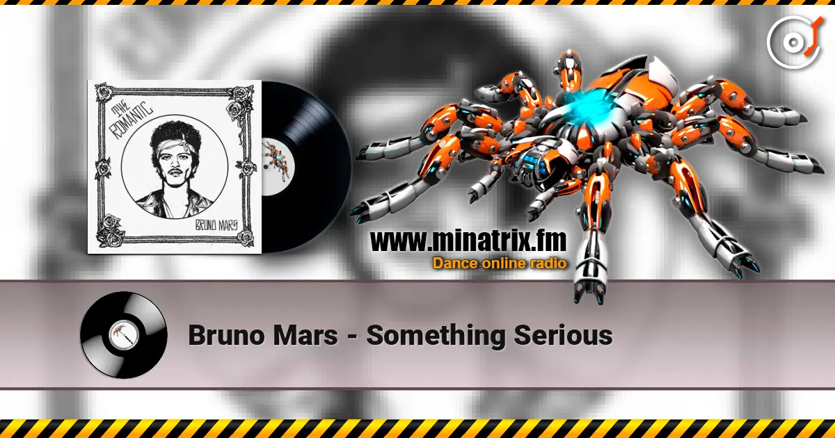 Bruno Mars - Something Serious escuchar online en alta calidad | Minatrix.FM