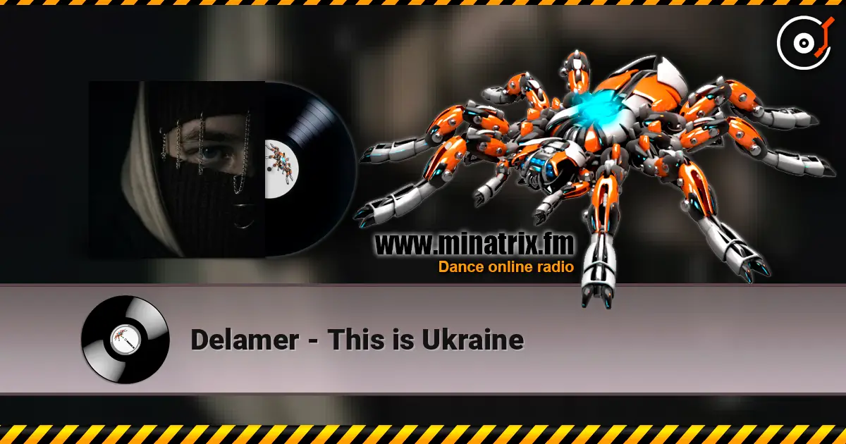 Delamer - This is Ukraine слухати онлайн у високій якості | Minatrix.FM