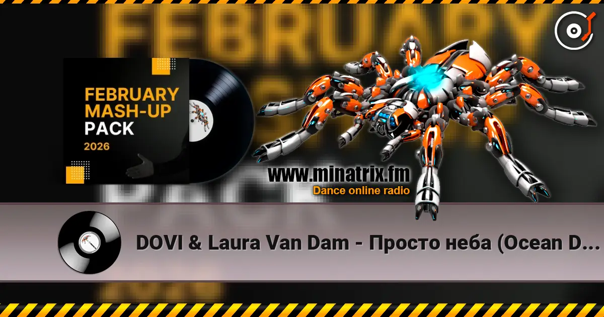 DOVI & Laura Van Dam - Просто неба (Ocean Dee Edit) listen online in high quality | Minatrix.FM