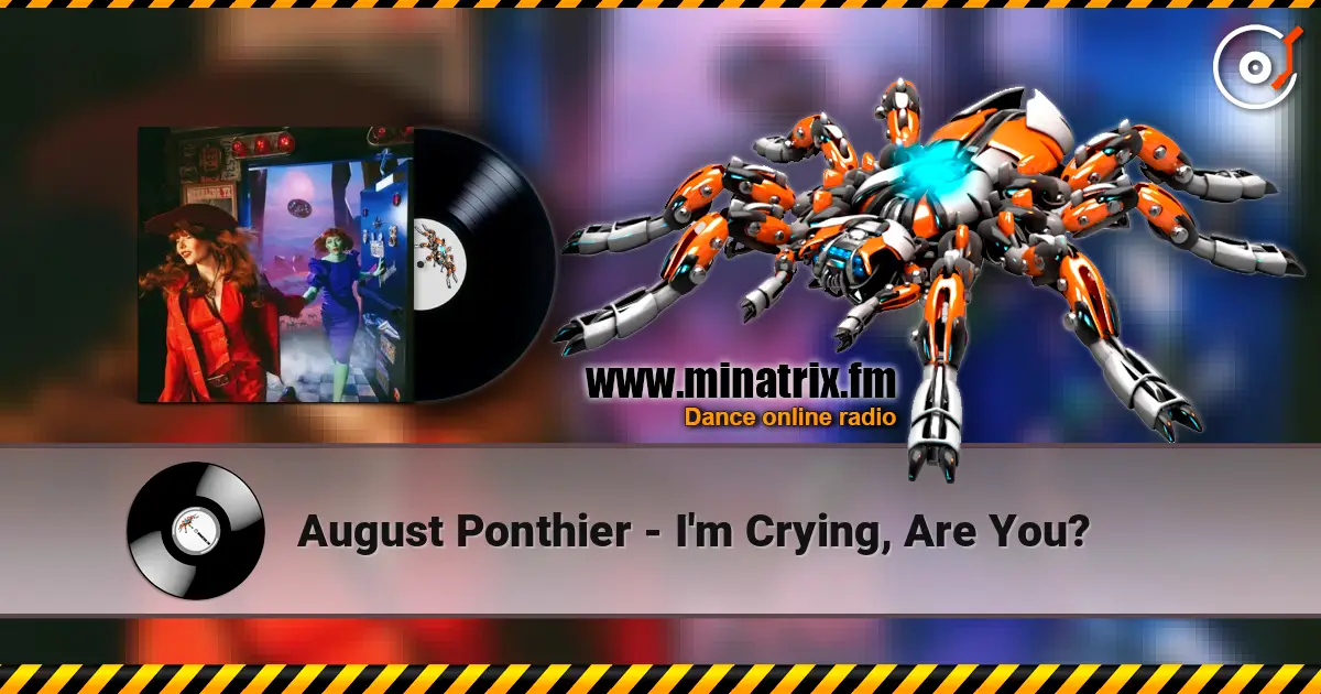 August Ponthier - I'm Crying, Are You? escuchar online en alta calidad | Minatrix.FM