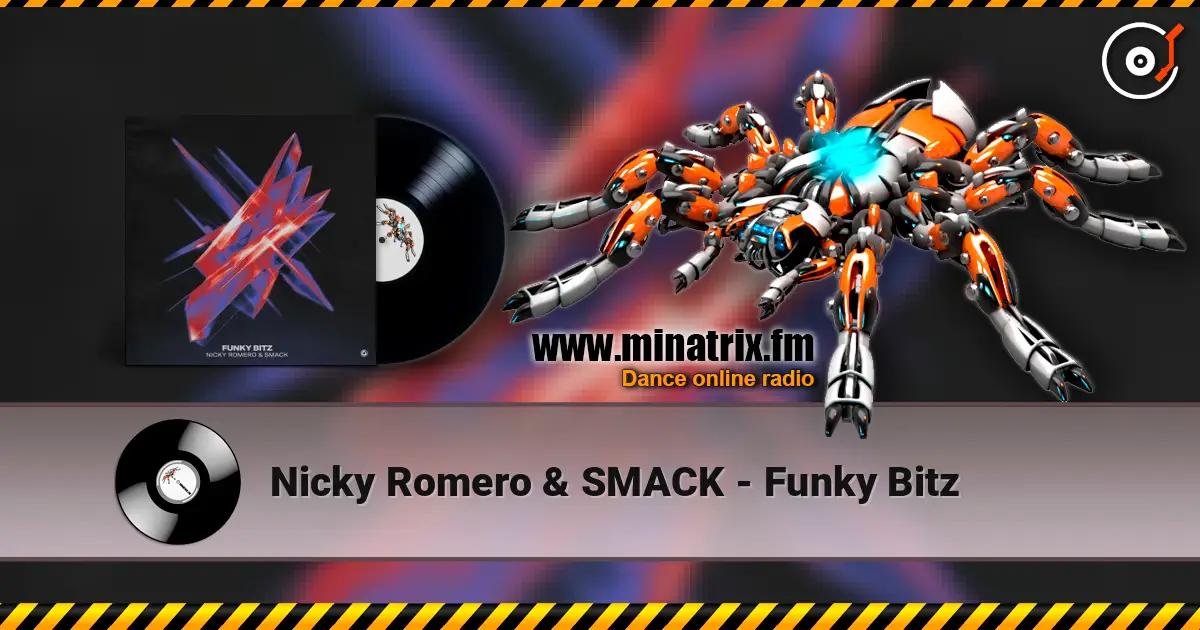 Nicky Romero & SMACK - Funky Bitz escuchar online en alta calidad | Minatrix.FM