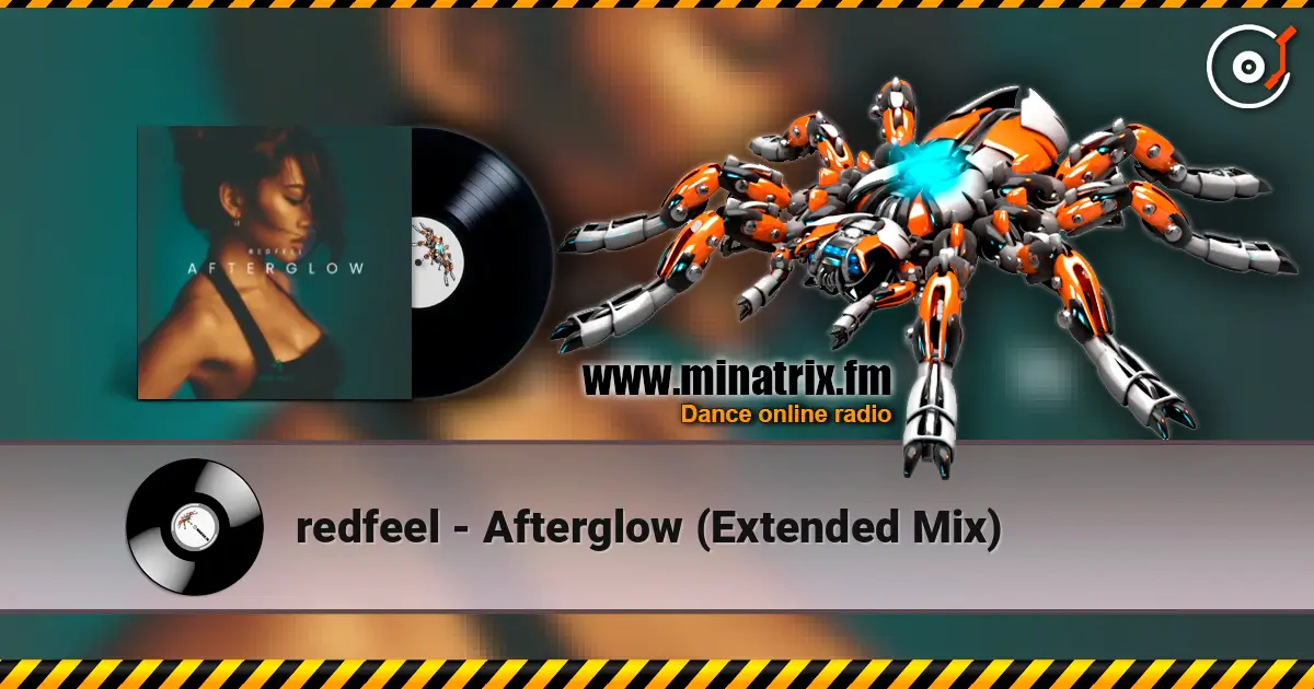 redfeel - Afterglow (Extended Mix) escuchar online en alta calidad | Minatrix.FM