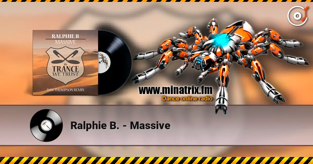 Ralphie B. - Massive escuchar online en alta calidad | Minatrix.FM