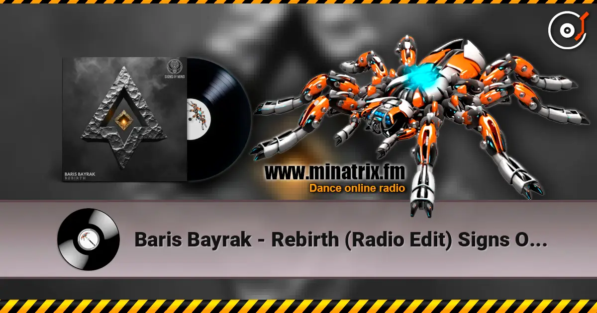 Baris Bayrak - Rebirth (Radio Edit) Signs Of Mind escuchar online en alta calidad | Minatrix.FM