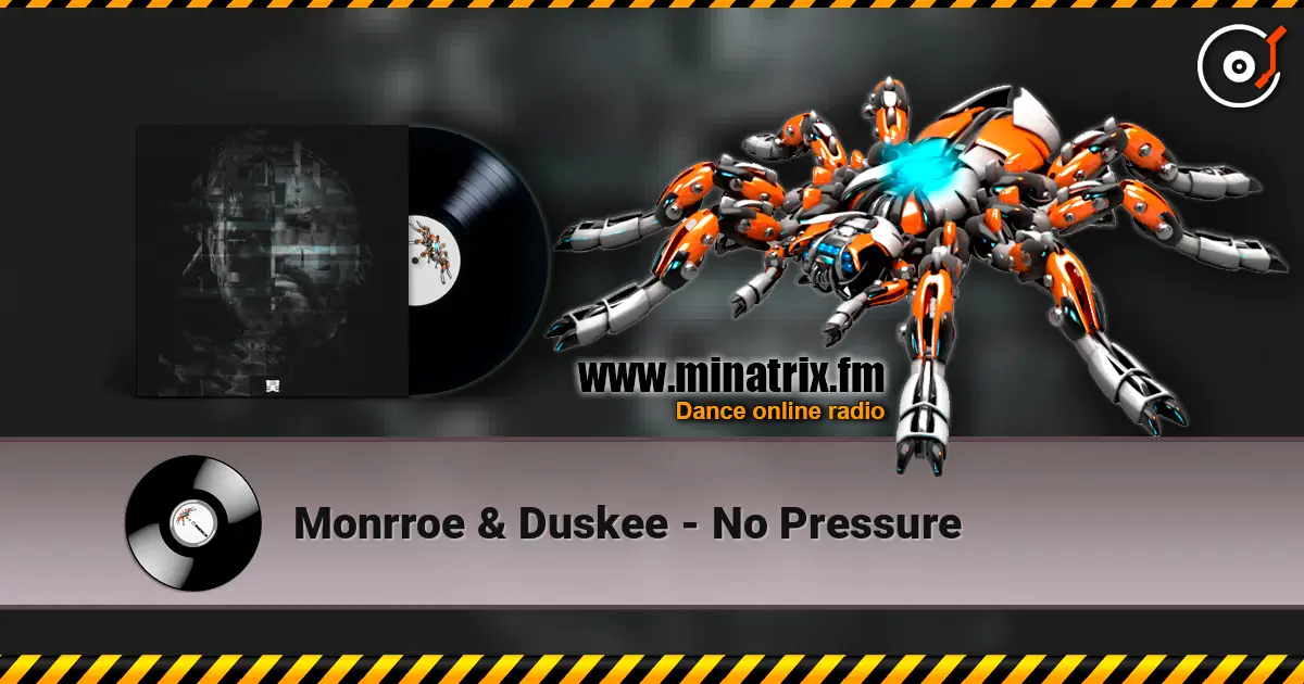 Monrroe & Duskee - No Pressure слухати онлайн у високій якості | Minatrix.FM