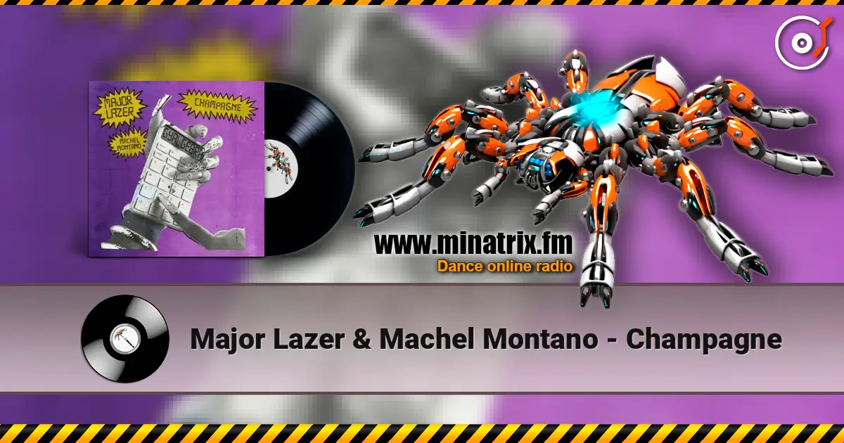 Major Lazer & Machel Montano - Champagne escuchar online en alta calidad | Minatrix.FM