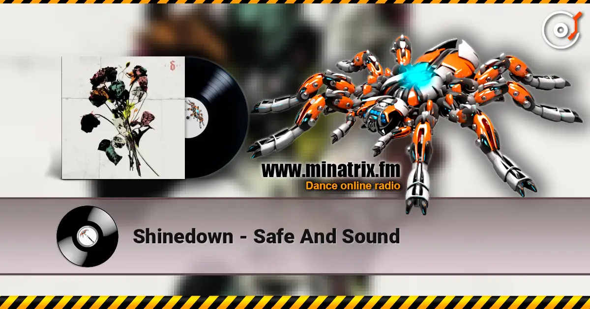 Shinedown - Safe And Sound escuchar online en alta calidad | Minatrix.FM