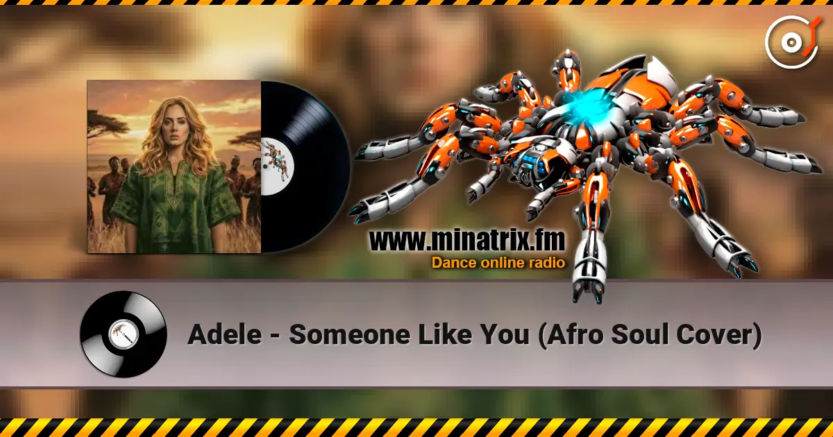 Adele - Someone Like You (Afro Soul Cover) escuchar online en alta calidad | Minatrix.FM