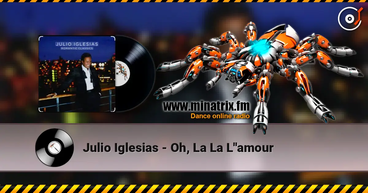 Julio Iglesias - Oh, La La L''amour escuchar online en alta calidad | Minatrix.FM