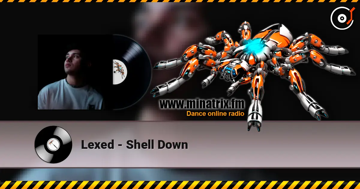 Lexed - Shell Down слухати онлайн у високій якості | Minatrix.FM