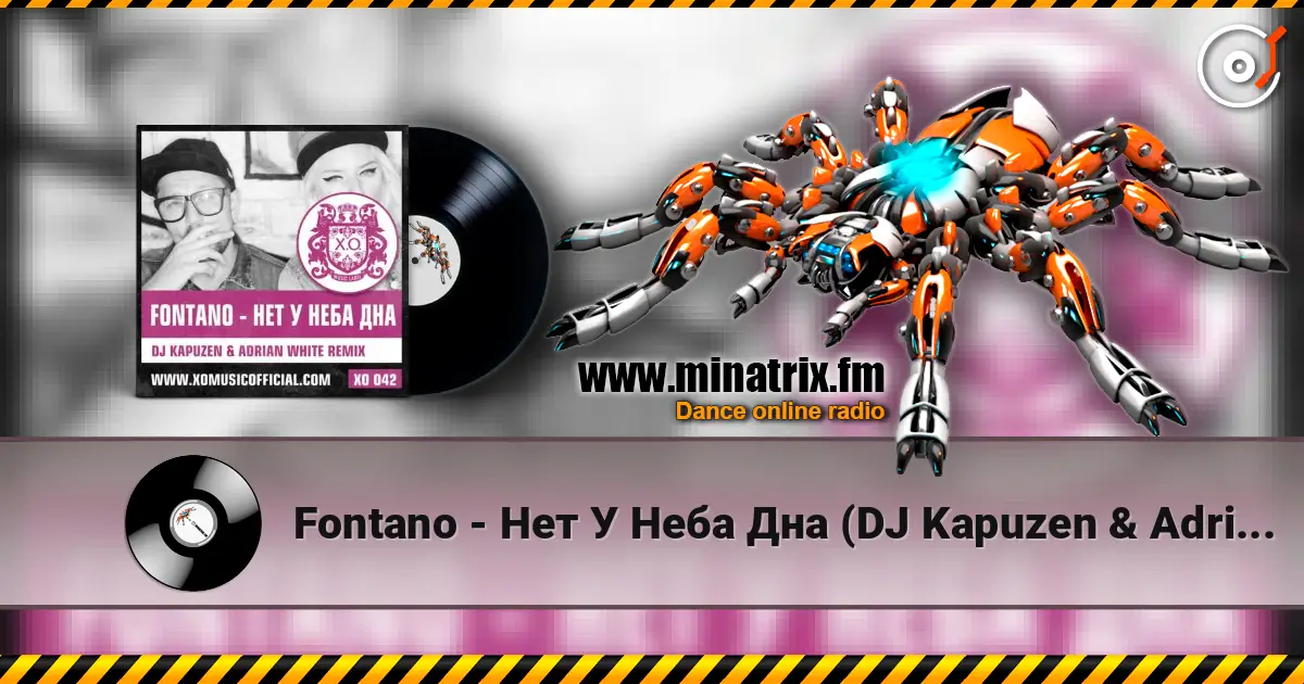 Fontano - Нет У Неба Дна (DJ Kapuzen & Adrian White Radio Mix) escuchar online en alta calidad | Minatrix.FM