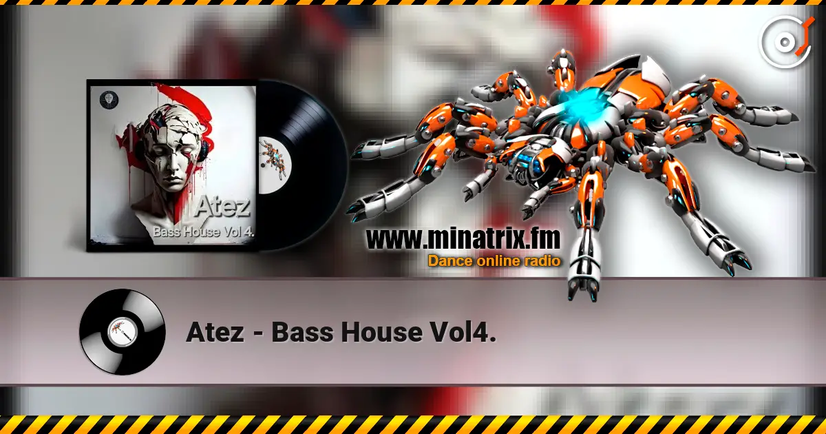 Atez - Bass House Vol4. escuchar online en alta calidad | Minatrix.FM