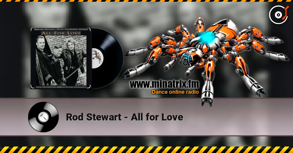 Rod Stewart - All for Love escuchar online en alta calidad | Minatrix.FM