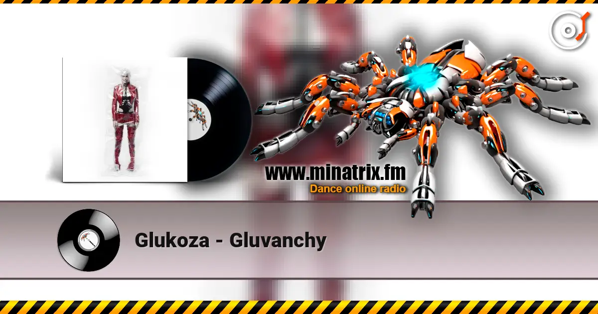 Glukoza - Gluvanchy escuchar online en alta calidad | Minatrix.FM