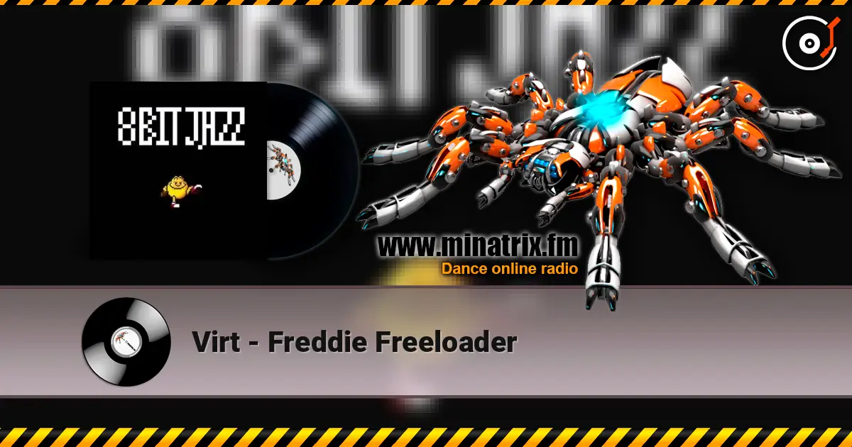 Virt - Freddie Freeloader escuchar online en alta calidad | Minatrix.FM