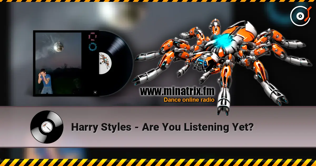 Harry Styles - Are You Listening Yet? escuchar online en alta calidad | Minatrix.FM