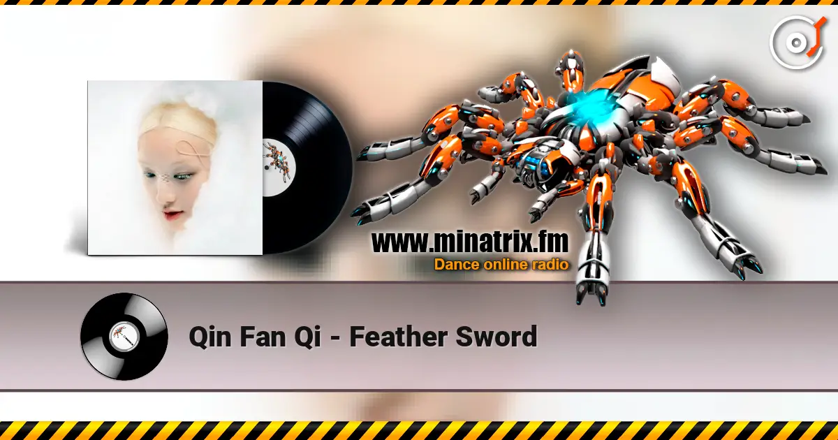 Qin Fan Qi - Feather Sword escuchar online en alta calidad | Minatrix.FM