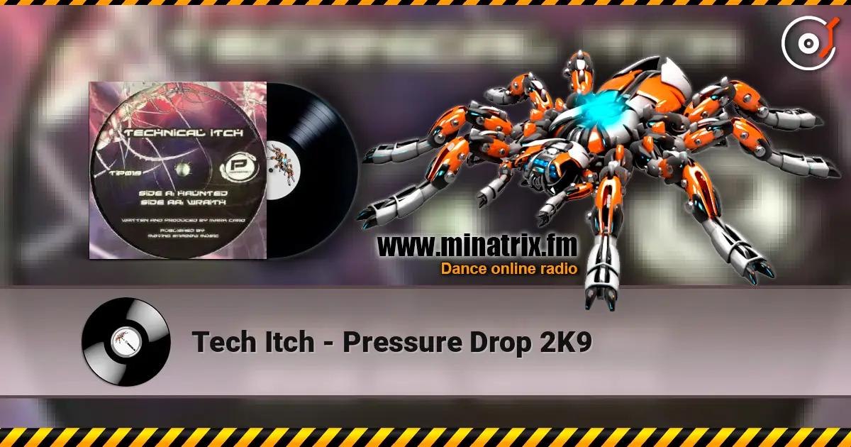 Tech Itch - Pressure Drop 2K9 escuchar online en alta calidad | Minatrix.FM