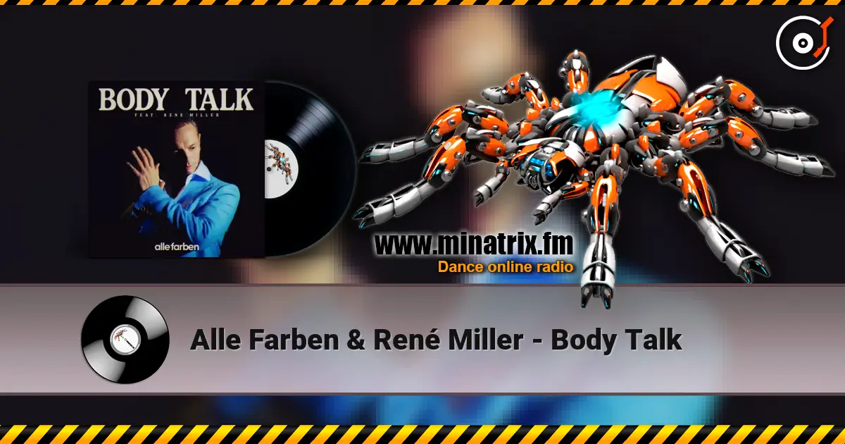 Alle Farben & René Miller - Body Talk escuchar online en alta calidad | Minatrix.FM