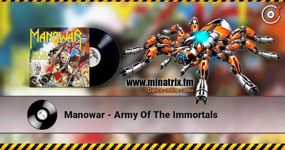 Manowar - Army Of The Immortals escuchar online en alta calidad | Minatrix.FM