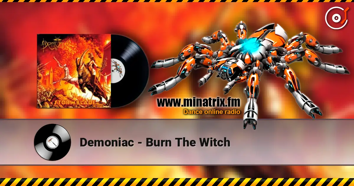 Demoniac - Burn The Witch escuchar online en alta calidad | Minatrix.FM
