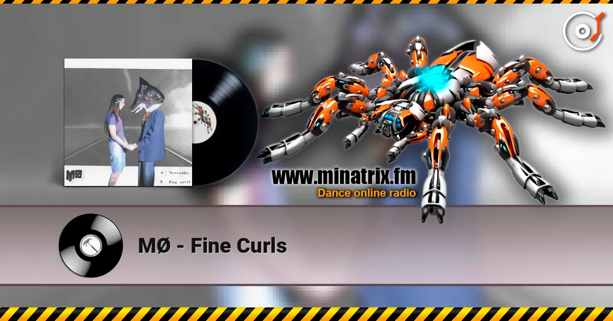 MØ - Fine Curls escuchar online en alta calidad | Minatrix.FM
