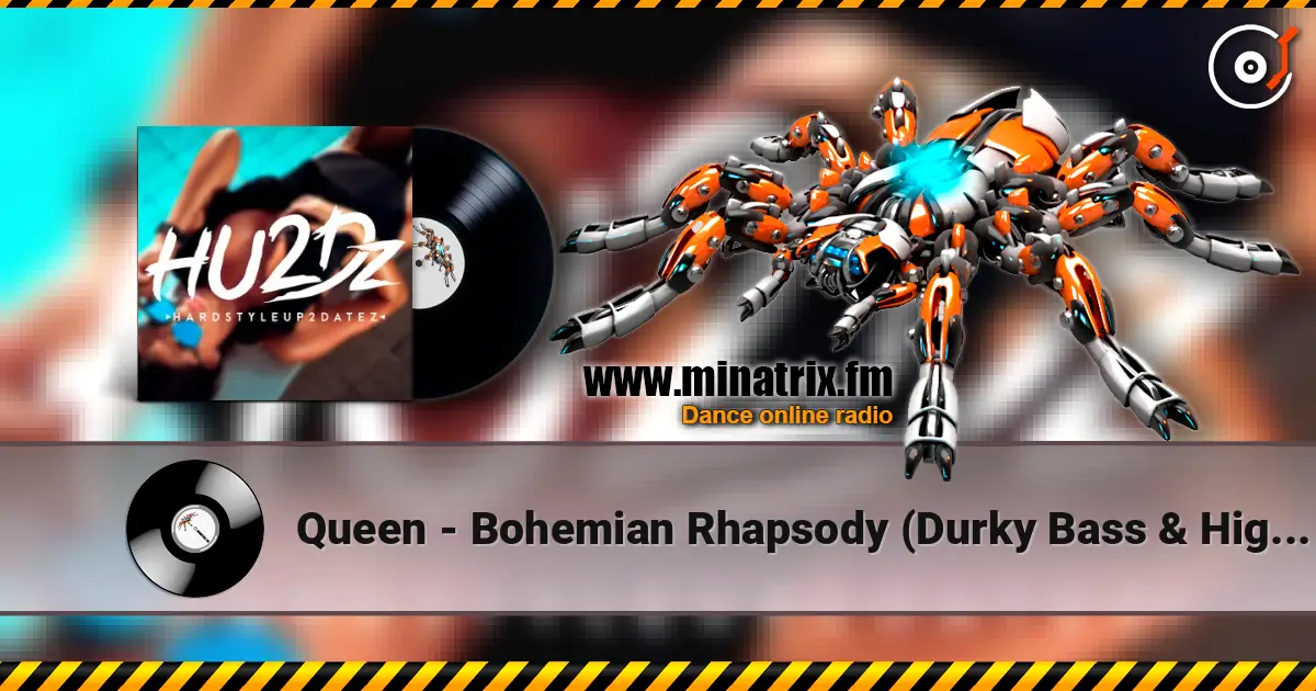 Queen - Bohemian Rhapsody (Durky Bass & High Resistance Hardstyle Remix) escuchar online en alta calidad | Minatrix.FM