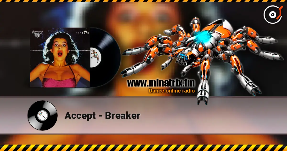 Accept - Breaker escuchar online en alta calidad | Minatrix.FM