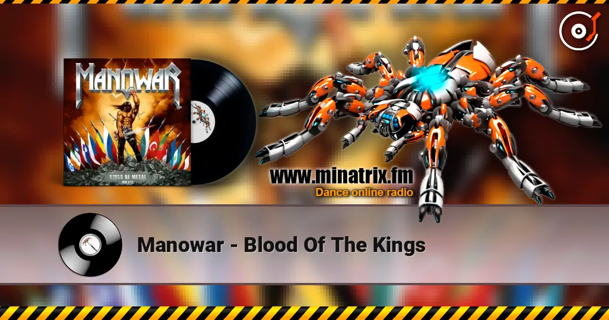 Manowar - Blood Of The Kings escuchar online en alta calidad | Minatrix.FM