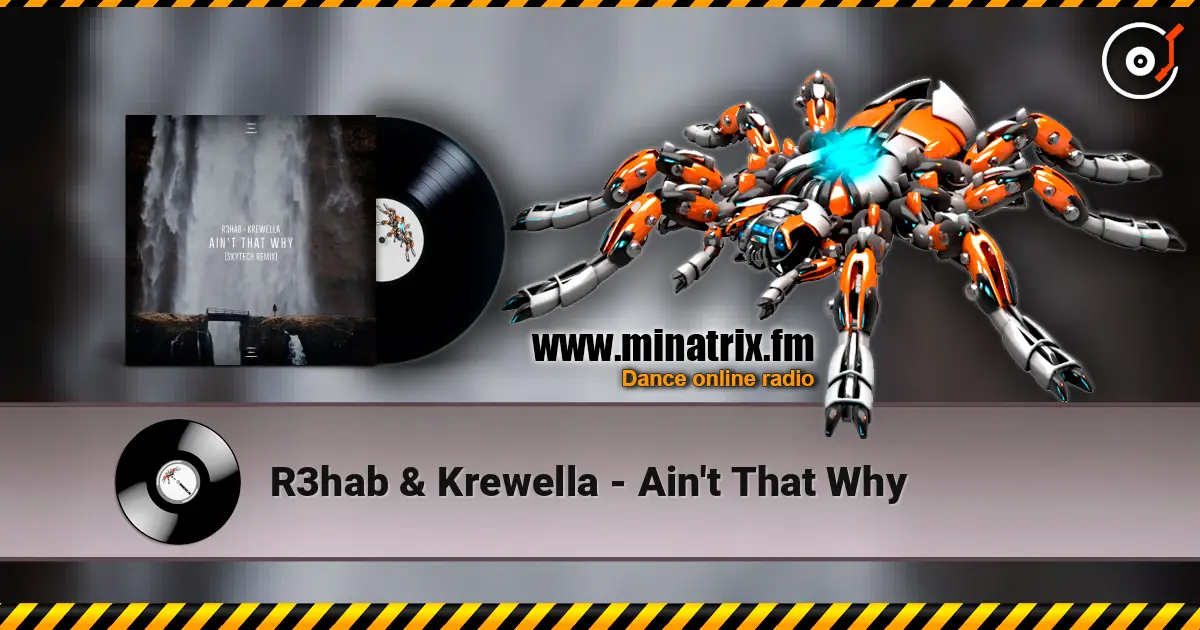 R3hab & Krewella - Ain't That Why escuchar online en alta calidad | Minatrix.FM