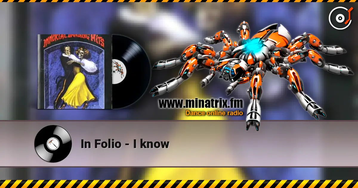 In Folio - I know escuchar online en alta calidad | Minatrix.FM