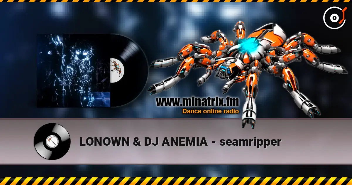 LONOWN & DJ ANEMIA - seamripper escuchar online en alta calidad | Minatrix.FM