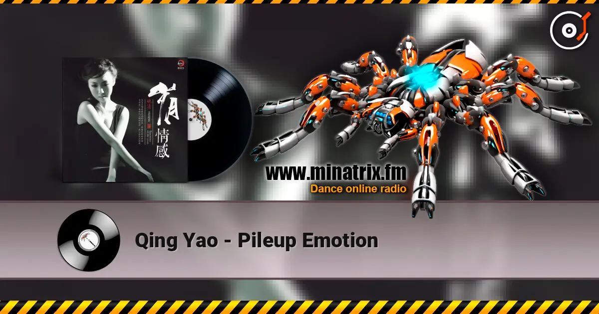 Qing Yao - Pileup Emotion listen online in high quality | Minatrix.FM