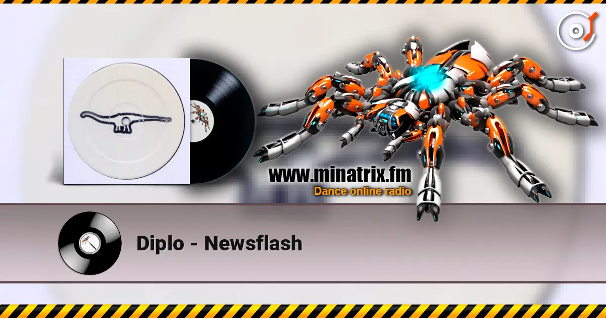 Diplo - Newsflash слухати онлайн у високій якості | Minatrix.FM