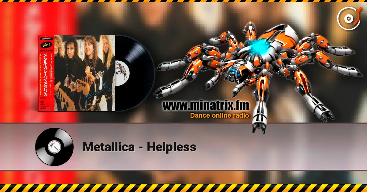 Metallica - Helpless escuchar online en alta calidad | Minatrix.FM