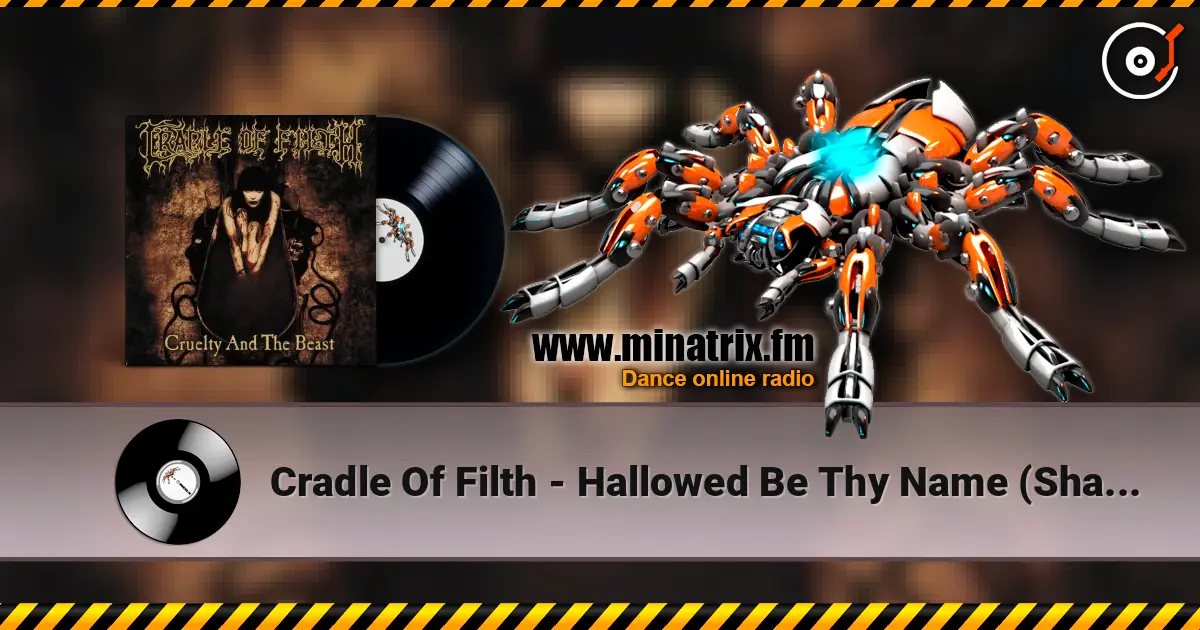 Cradle Of Filth - Hallowed Be Thy Name (Shallow Be My Grave)(Iron Maiden) escuchar online en alta calidad | Minatrix.FM