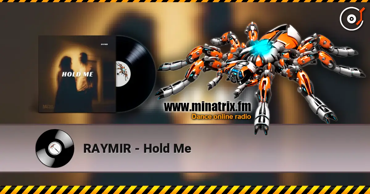 RAYMIR - Hold Me escuchar online en alta calidad | Minatrix.FM