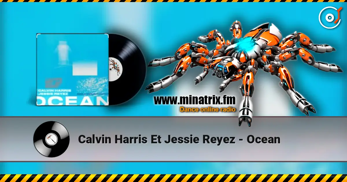 Calvin Harris Et Jessie Reyez - Ocean слухати онлайн у високій якості | Minatrix.FM