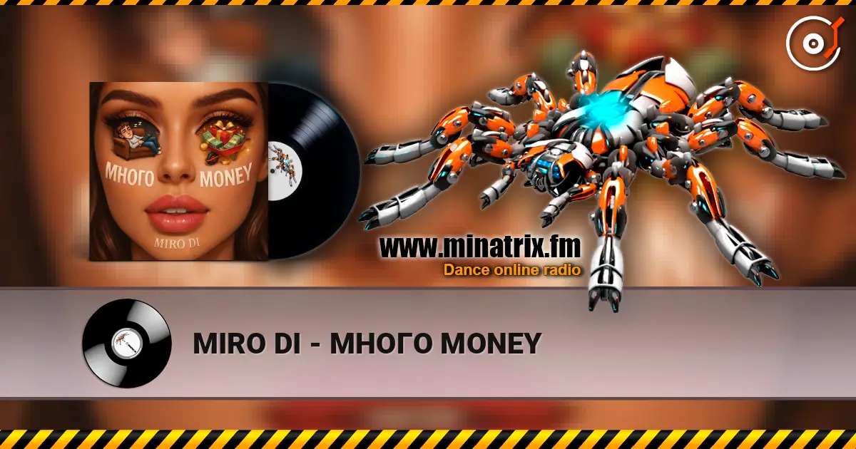 MIRO DI - МНОГО MONEY escuchar online en alta calidad | Minatrix.FM