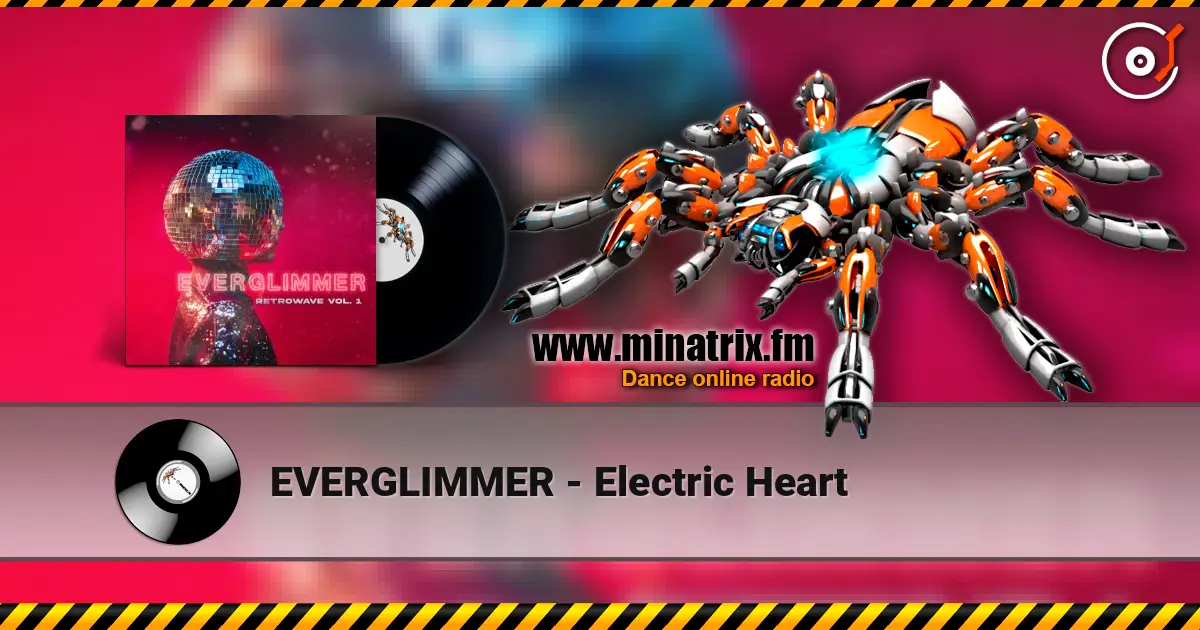 EVERGLIMMER - Electric Heart escuchar online en alta calidad | Minatrix.FM