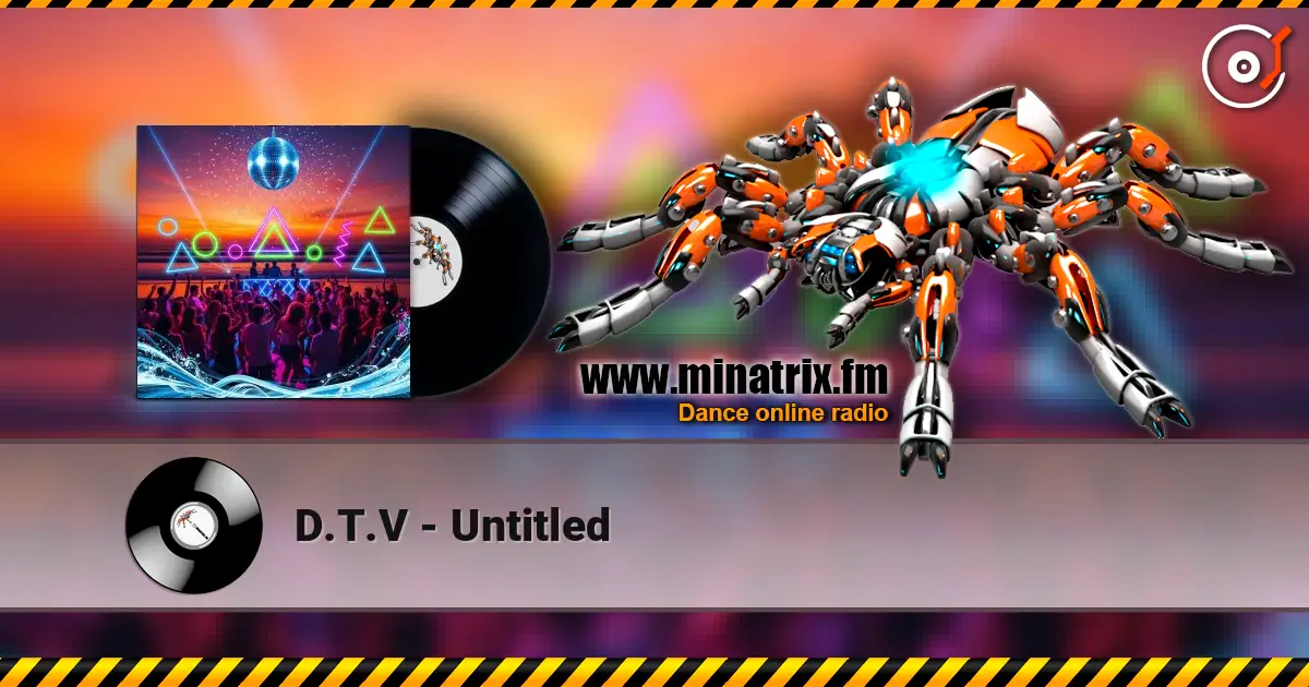 D.T.V - Untitled listen online in high quality | Minatrix.FM