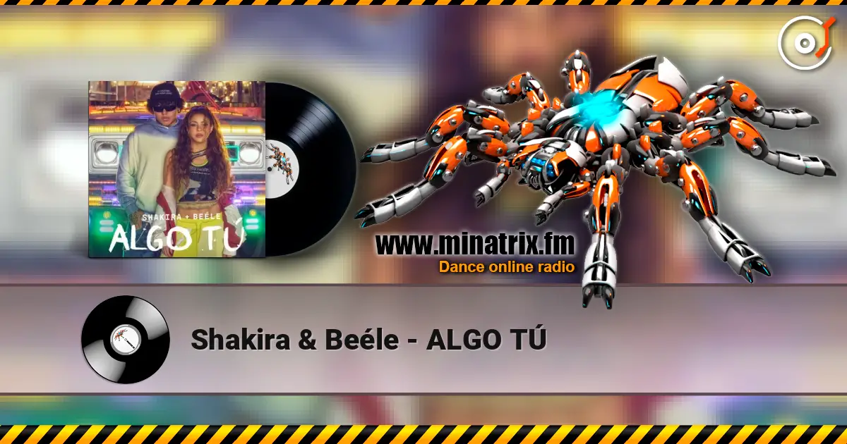 Shakira & Beéle - ALGO TÚ escuchar online en alta calidad | Minatrix.FM