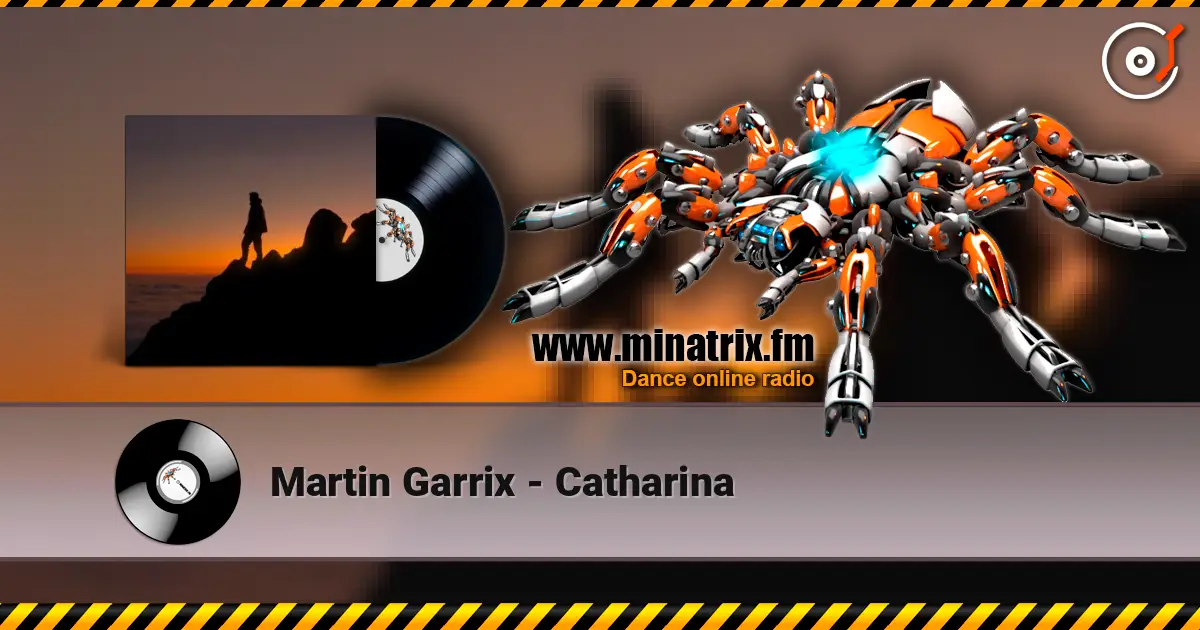 Martin Garrix - Catharina listen online in high quality | Minatrix.FM
