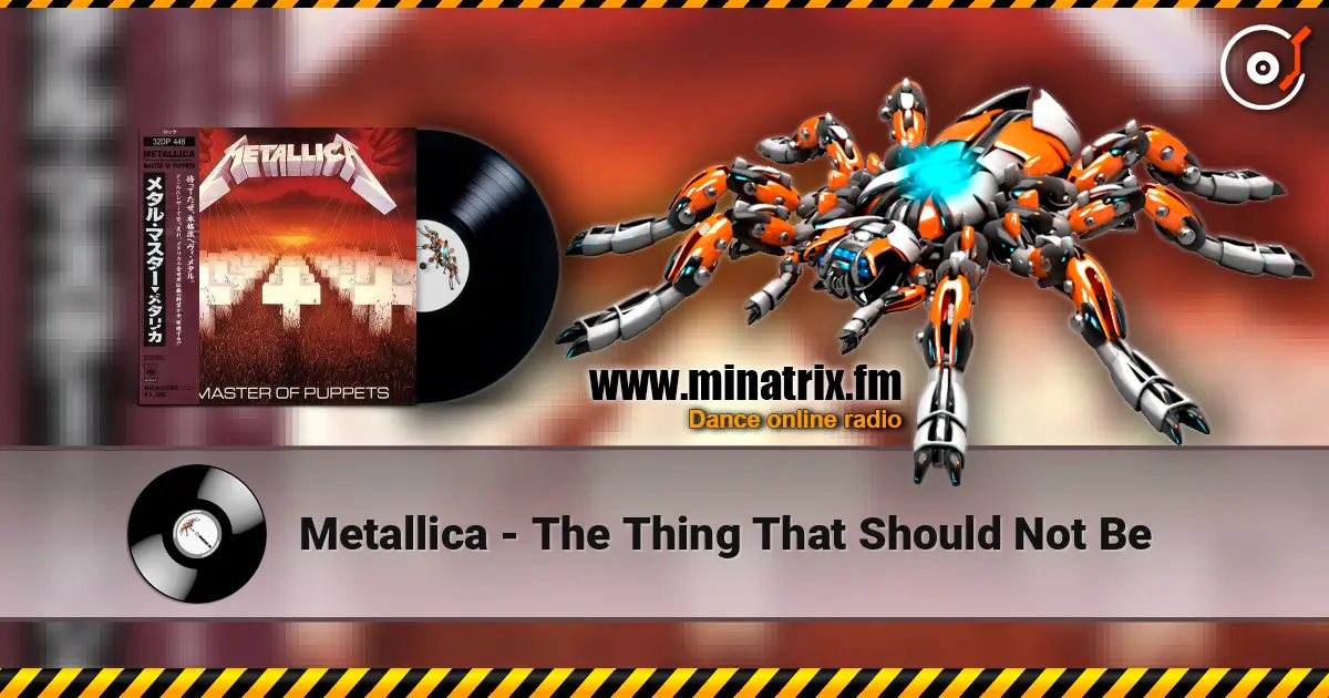 Metallica - The Thing That Should Not Be escuchar online en alta calidad | Minatrix.FM