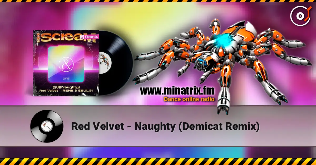 Red Velvet - Naughty (Demicat Remix) escuchar online en alta calidad | Minatrix.FM