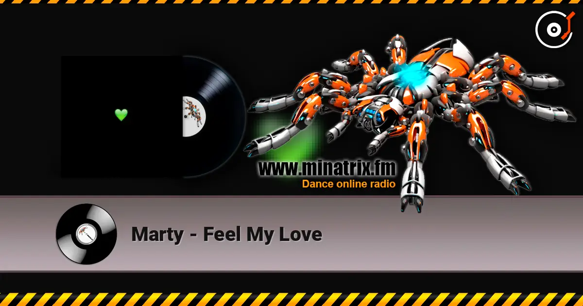 Marty - Feel My Love escuchar online en alta calidad | Minatrix.FM