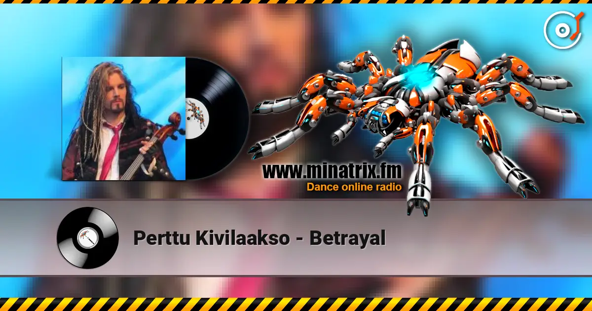 Perttu Kivilaakso - Betrayal escuchar online en alta calidad | Minatrix.FM