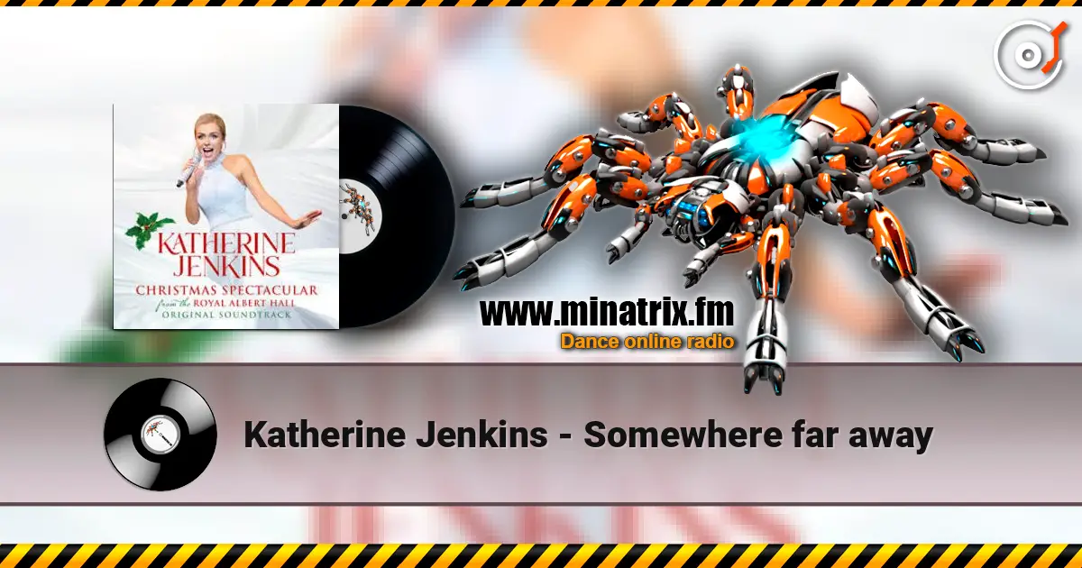 Katherine Jenkins - Somewhere far away escuchar online en alta calidad | Minatrix.FM