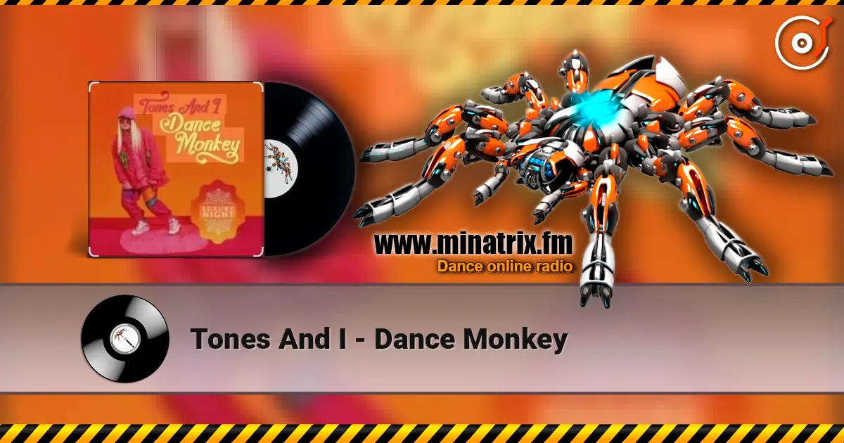 Tones And I - Dance Monkey escuchar online en alta calidad | Minatrix.FM